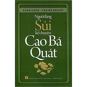 Sách Người Làng Sủi Kể Chuyện Cao Bá Quát - Người Kể Chuyện