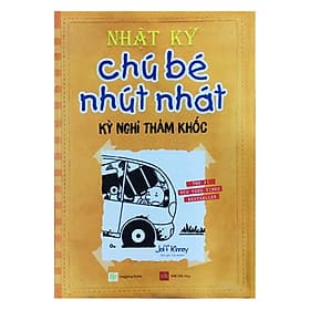 Sách Nhật Ký Chú Bé Nhút Nhát Tập 9: Kỳ Nghỉ Thảm Khốc