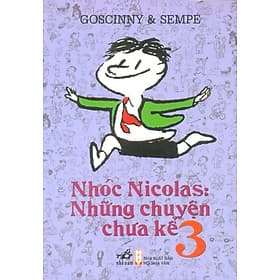 Sách Nhóc Nicolas: Những Chuyện Chưa Kể 3 - Nhã Nam