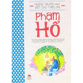Những Truyện Hay Viết Cho Thiếu Nhi - Phạm Hổ