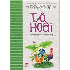 Những Truyện Hay Viết Cho Thiếu Nhi - Tô Hoài - Kim Hye-Jin