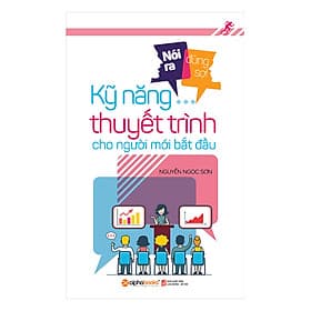 Sách Nói Ra Đừng Sợ - Kỹ Năng Thuyết Trình Cho Người Mới Bắt Đầu - Thu