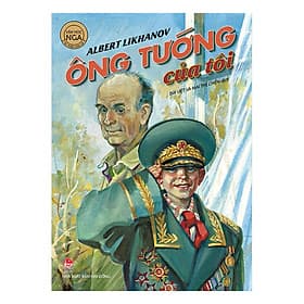 Sách Ông Tướng Của Tôi (Ấn Bản Kỉ Niệm 60 Năm NXB Kim Đồng) - Kim Hyojin