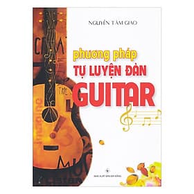 Sách Phương Pháp Tự Luyện Đàn GuiTar - Phương Phương
