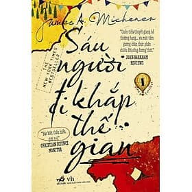 Sách Sáu Người Đi Khắp Thế Gian (Tập 1) - Tái Bản 2016 - Di Di