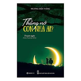 Sách Thằng Nớ Con Nhà Ai - Saigon Books