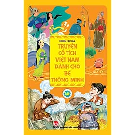 Truyện Cổ Tích Việt Nam Dành Cho Bé Thông Minh - Minh Thông