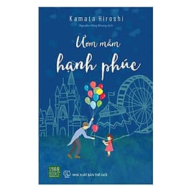 Sách Ươm Mầm Hạnh Phúc - Hạ