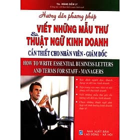 Sách Hướng Dẫn Phương Pháp Viết Những Mẫu Thư Và Thuật Ngữ Kinh Doanh - Phương Phương