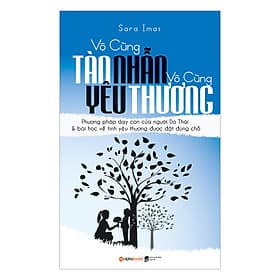 Sách Vô Cùng Tàn Nhẫn Vô Cùng Yêu Thương (Tái Bản 2017) - Thương Thương