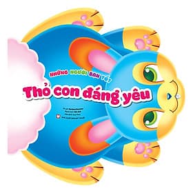 Sách Những Người Bạn Tốt - Thỏ Con Đáng Yêu