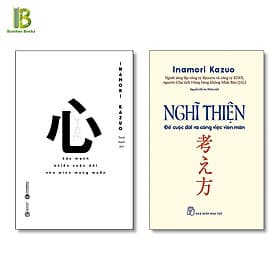 Combo 2 Cuốn Sách Của Inamori Kazuo : Tâm + Nghĩ Thiện Để Cuộc Đời Và Công Việc Viên Mãn (Tặng Kèm Bookmark Bamboo Books) - Kazuo Inamori