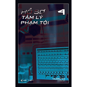 Sách Hồ Sơ Tâm Lý Phạm Tội – Tập 4 - Trường Nhị