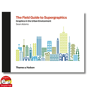 The Field Guide to Supergraphics by Sean Adams - Sách Ngoại văn - English Book - Thames and Hudson Ltd