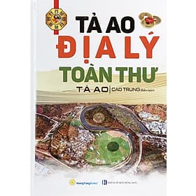 Tả Ao Địa Lý Toàn Thư - Tả Ao
