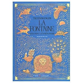 Sách Truyện Ngụ Ngôn La Fontaine - Văn Học Cổ Điển Pháp - La Fontaine