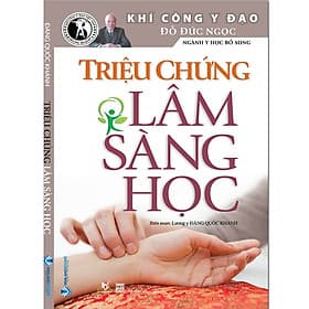 Triệu chứng lâm sàng học - Đỗ Đức Ngọc - Triệu Lăng